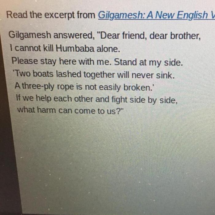 The author includes this excerpt to establish gilgamesh as