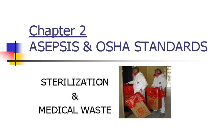 Chapter 17 medical asepsis and the osha standard