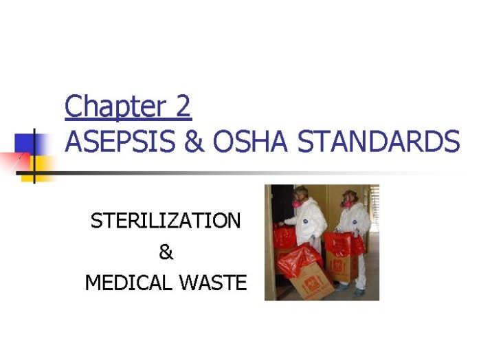 Chapter 17 medical asepsis and the osha standard